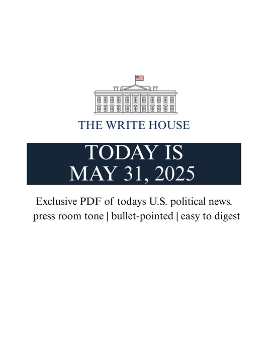 Today is May 31, 2025 | Political News PDF